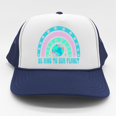 Be Kind To Our Planet Ecology Wildlife Ecosystem Outdoor Cool Gift Trucker Hat