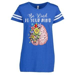 Be Kind To Your Mind Mental Health Awareness Month Enza Ladies Jersey Football T-Shirt