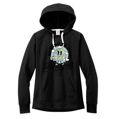 Be Kind To Our Planet Funny Save The Earth Retro Cool Gift Women's Fleece Hoodie