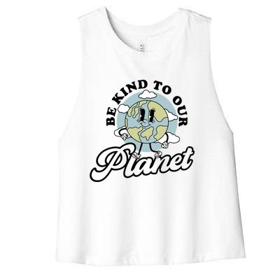 Be Kind To Our Planet Funny Save The Earth Retro Cool Gift Women's Racerback Cropped Tank