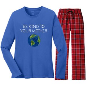 Be Kind To Your Mother Love Earth Cute Gift Women's Long Sleeve Flannel Pajama Set 