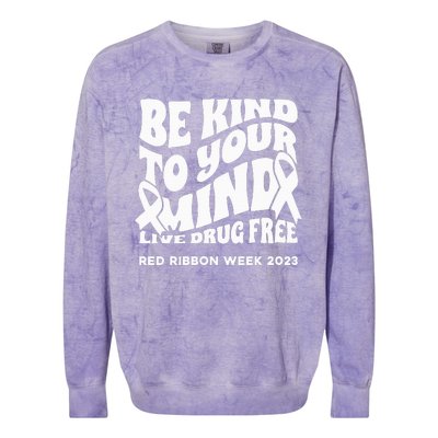 be kind to your mind Red Ribbon week drug free Colorblast Crewneck Sweatshirt