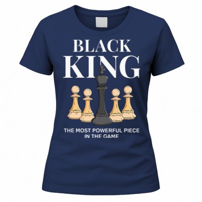 Black King The Most Powerful Piece In The Game Chess Women's T-Shirt