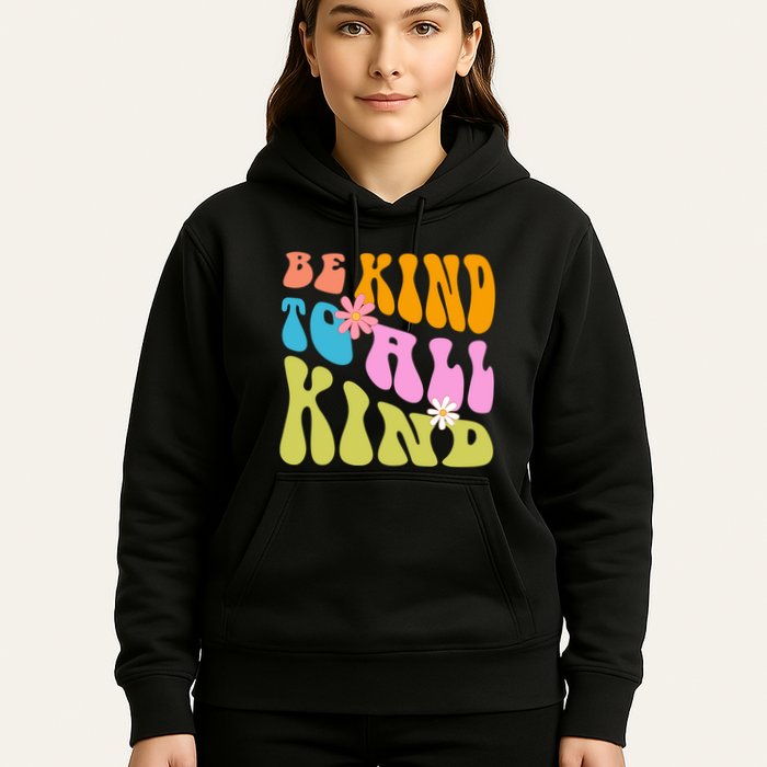 Be Kind To All Kind Colorful Retro Quote Hoodie