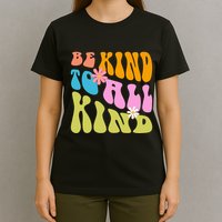 Be Kind To All Kind Colorful Retro Quote T-Shirt