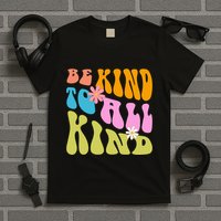 Be Kind To All Kind Colorful Retro Quote T-Shirt