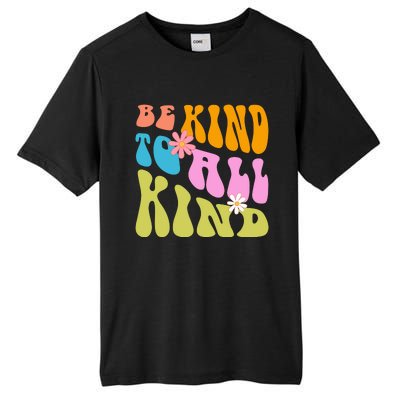 Be Kind To All Kind Colorful Retro Quote Tall Fusion ChromaSoft Performance T-Shirt