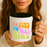 Be Kind To All Kind Colorful Retro Quote Mug
