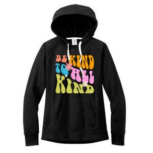 Be Kind To All Kind Colorful Retro Quote Women's Fleece Hoodie