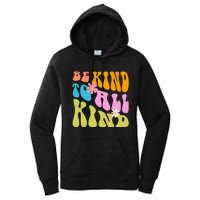 Be Kind To All Kind Colorful Retro Quote Women's Pullover Hoodie