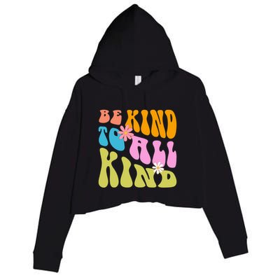 Be Kind To All Kind Colorful Retro Quote Crop Fleece Hoodie