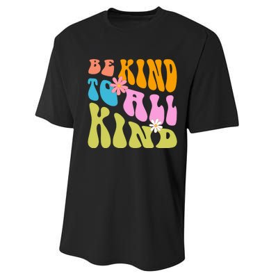 Be Kind To All Kind Colorful Retro Quote Performance Sprint T-Shirt