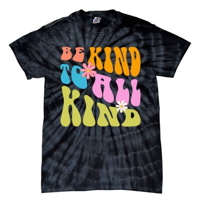 Be Kind To All Kind Colorful Retro Quote Tie-Dye T-Shirt