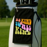 Be Kind To All Kind Colorful Retro Quote Golf Towel