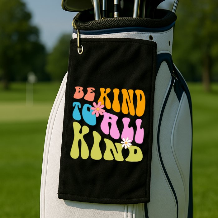 Be Kind To All Kind Colorful Retro Quote Golf Towel