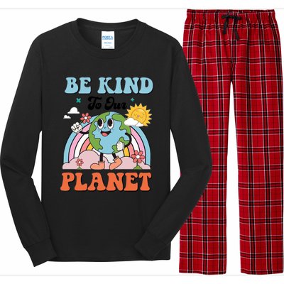 Be Kind To Our Planet Save The Earth Earth Day Environtal Funny Gift Long Sleeve Pajama Set