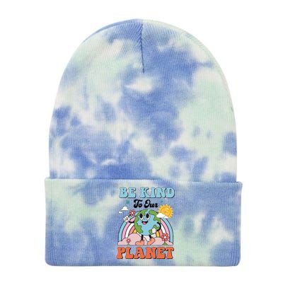 Be Kind To Our Planet Save The Earth Earth Day Environtal Funny Gift Tie Dye 12in Knit Beanie