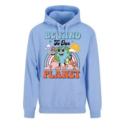 Be Kind To Our Planet Save The Earth Earth Day Environtal Funny Gift Unisex Surf Hoodie