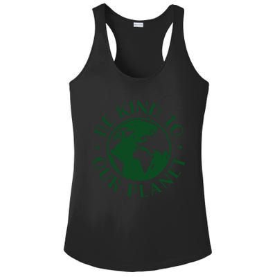 Be Kind To Our Planet Gift Ladies PosiCharge Competitor Racerback Tank