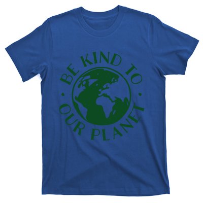 Be Kind To Our Planet Gift T-Shirt