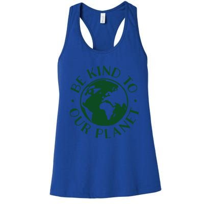 Be Kind To Our Planet Gift Women's Racerback Tank