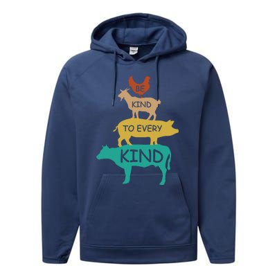 Be Kind To Every Kind Retro Vintage Funny Vegetarian Vegan Performance Fleece Hoodie