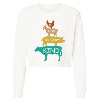 Be Kind To Every Kind Retro Vintage Funny Vegetarian Vegan Cropped Pullover Crew