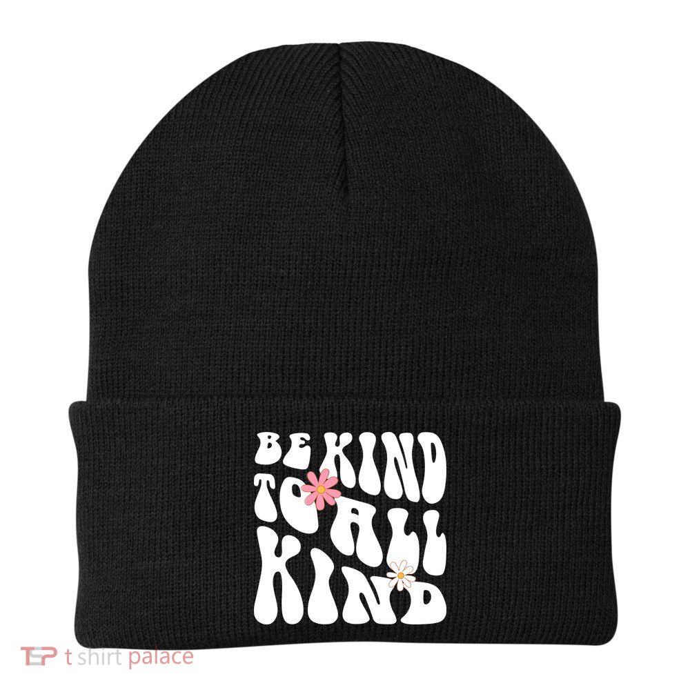 Be Kind To All Kind Retro Quote Beanie