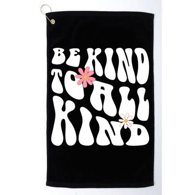 Be Kind To All Kind Retro Quote Golf Towel