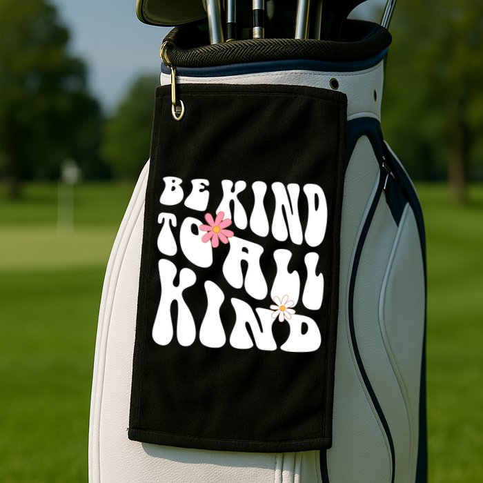 Be Kind To All Kind Retro Quote Golf Towel