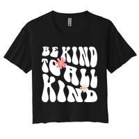 Be Kind To All Kind Retro Quote Women's Crop Top Tee