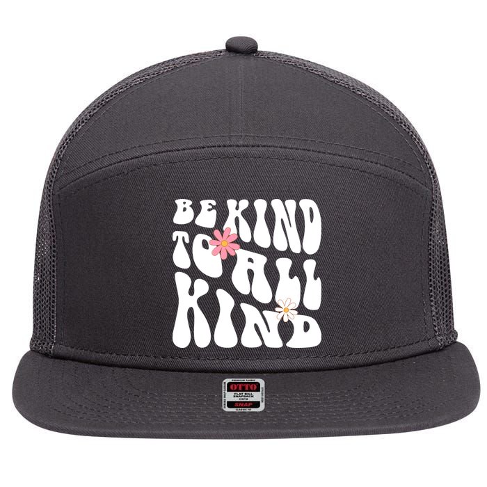 Be Kind To All Kind Retro Quote 7 Panel Mesh Trucker Snapback Hat