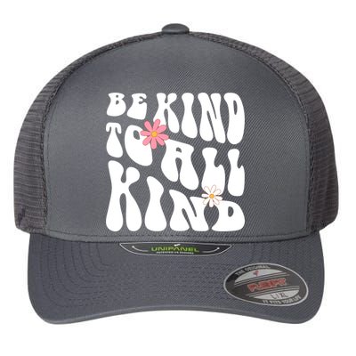 Be Kind To All Kind Retro Quote Flexfit Unipanel Trucker Cap