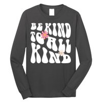 Be Kind To All Kind Retro Quote Long Sleeve Shirt