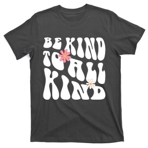 Be Kind To All Kind Retro Quote T-Shirt