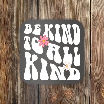 Be Kind To All Kind Retro Quote Coaster