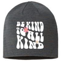Be Kind To All Kind Retro Quote Sustainable Beanie