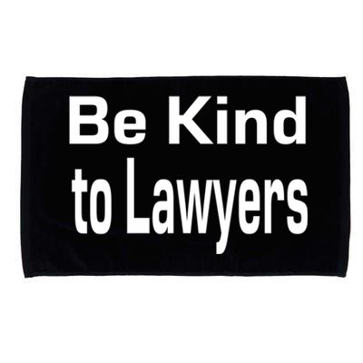 Be Kind To Lawyers Funny Lawyers Gear Meaningful Gift Microfiber Hand Towel