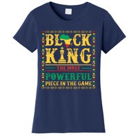 Black King The Most Powerful Piece In The Game Black History Women's T-Shirt