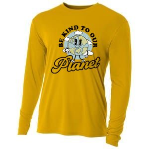 Be Kind To Our Planet Funny Save The Earth Retro Gift Cooling Performance Long Sleeve Crew