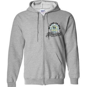 Be Kind To Our Planet Funny Save The Earth Retro Gift Full Zip Hoodie