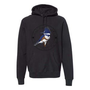 Belted Kingfisher The Original Bird Punk Premium Hoodie