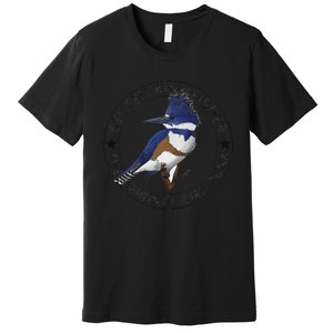 Belted Kingfisher The Original Bird Punk Premium T-Shirt