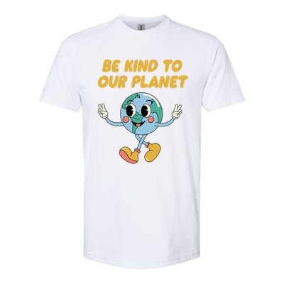 Be Kind To Our Planet Ecology Wildlife Ecosystem Outdoor Funny Gift Softstyle® CVC T-Shirt