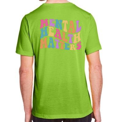 Be Kind To Your Kind Mental Health Matters Back & Front Adult ChromaSoft Performance T-Shirt