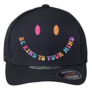 Be Kind To Your Kind Mental Health Matters Back & Front Flexfit Unipanel Trucker Cap