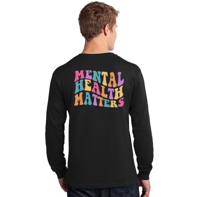 Be Kind To Your Kind Mental Health Matters Back & Front Long Sleeve Shirt