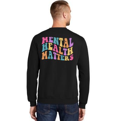 Be Kind To Your Kind Mental Health Matters Back & Front Sweatshirt