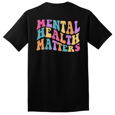 Be Kind To Your Kind Mental Health Matters Back & Front Tall T-Shirt