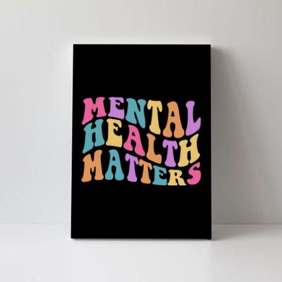 Be Kind To Your Kind Mental Health Matters Back & Front Canvas